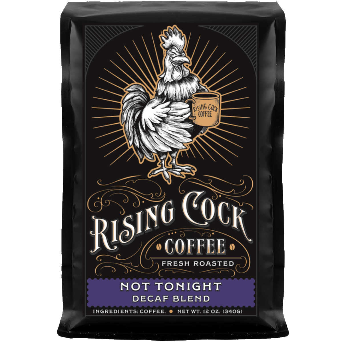 Not Tonight (Decaf Blend)